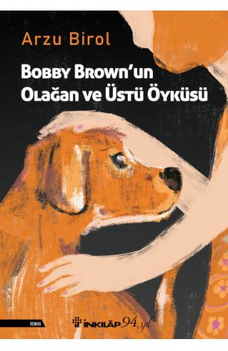 Bobby Brown’un Olağan ve Üstü Öyküsü