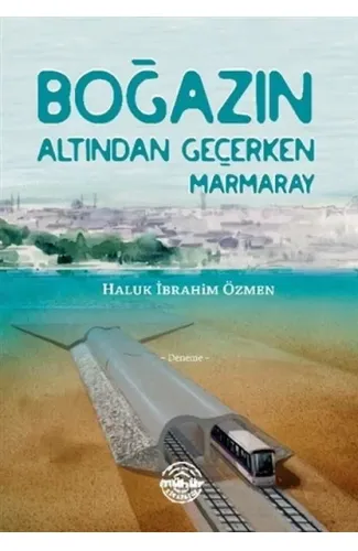 Boğazın Altından Geçerken Marmaray