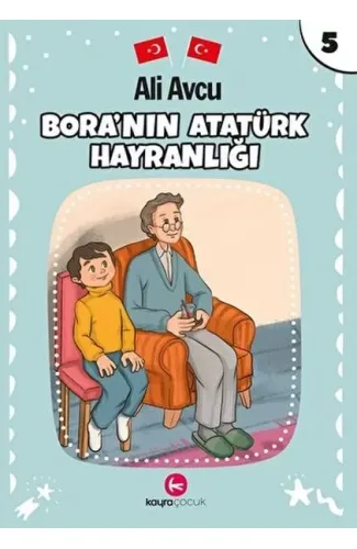 Bora'nın Atatürk Hayranlığı