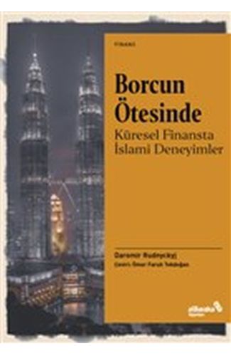 Borcun Ötesinde: Küresel Finansta İslami Deneyimler