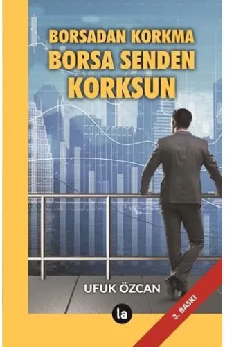 Borsadan Korkma Borsa Senden Korksun