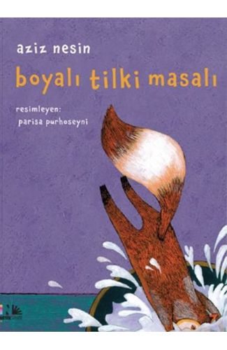 Boyalı Tilki Masalı