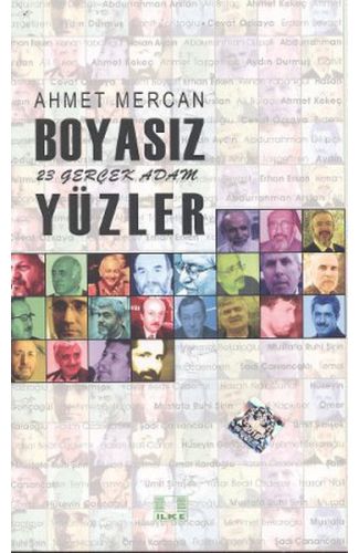 Boyasız Yüzler  23 Gerçek Adam