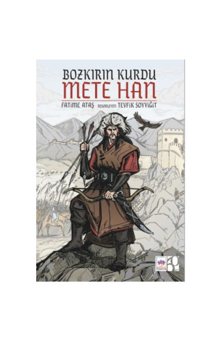 Bozkırın Kurdu Mete Han