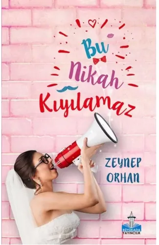 Bu Nikah Kıyılamaz