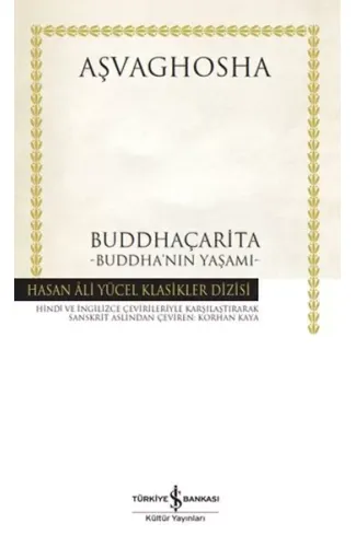 Buddhaçarita - Buddha'nın Yaşamı - Hasan Ali Yücel Klasikleri (Ciltli)