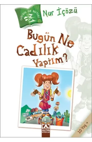 Bugün Ne Cadılık Yaptım?