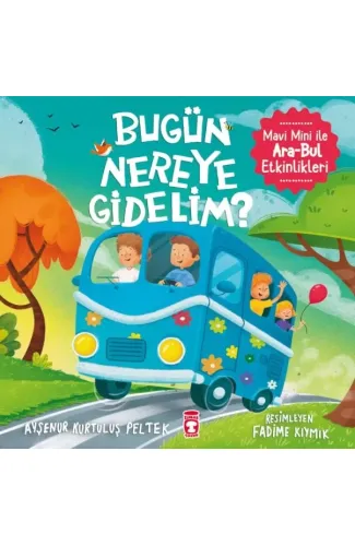 Bugün Nereye Gidelim? - Mavi Mini İle Ara-Bul Etkinlikleri