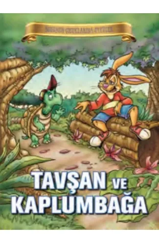 Bugünün Çocuklarına Öyküler - Tavşan ve Kaplumbağa