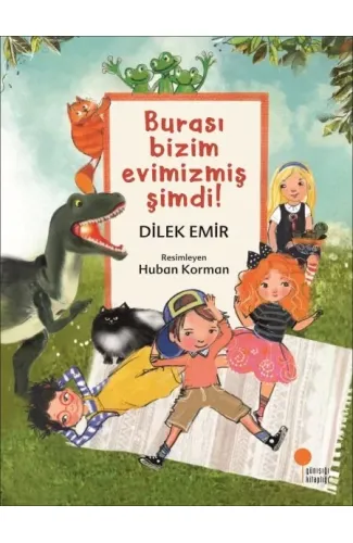 Burası Bizim Evimizmiş Şimdi!