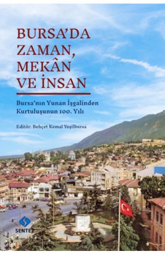 Bursa’da Zaman, Mekân ve İnsan