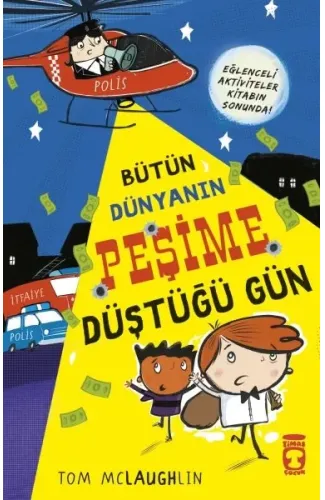 Bütün Dünyanın Peşime Düştüğü Gün