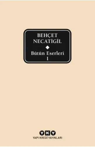 Bütün Eserleri 1 - Behçet Necatigil