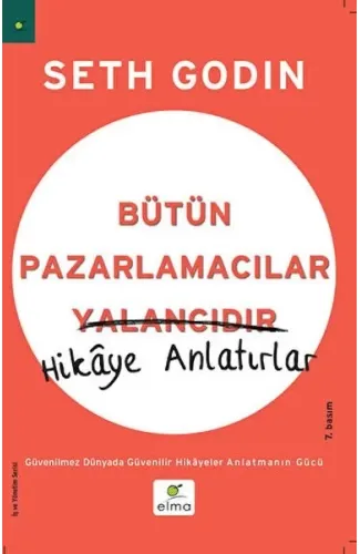 Bütün Pazarlamacılar Yalancıdır Hikaye Anlatır