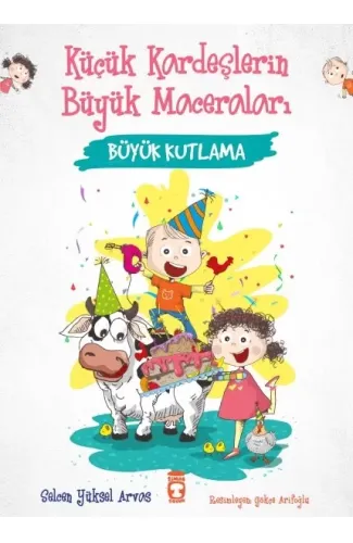 Büyük Kutlama - Küçük Kardeşlerin Büyük Maceraları