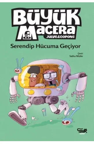 Büyük Macera- Serendip Hücuma Geçiyor