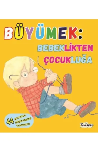 Büyümek - Bebeklikten Çocukluğa