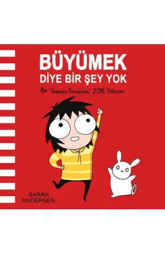 Büyümek Diye Bir Şey Yok: Sarah's Scribbles 2018 Duvar Takvimi