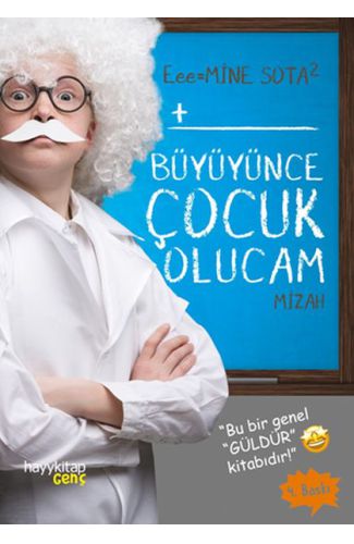 Büyüyünce Çocuk Olucam