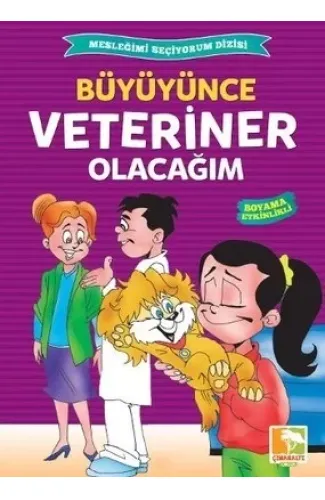 Büyüyünce Veteriner Olacağım / Mesleğimi Seçiyorum Dizisi