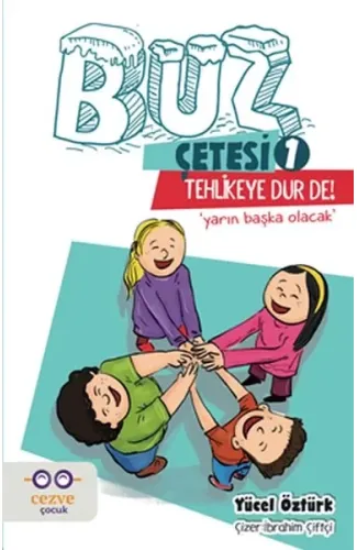 Buz Çetesi 1 - Tehlikeye Dur De!