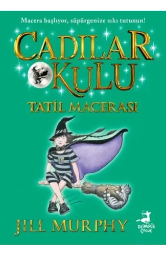 Cadılar Okulu 4- Tatil Macerası