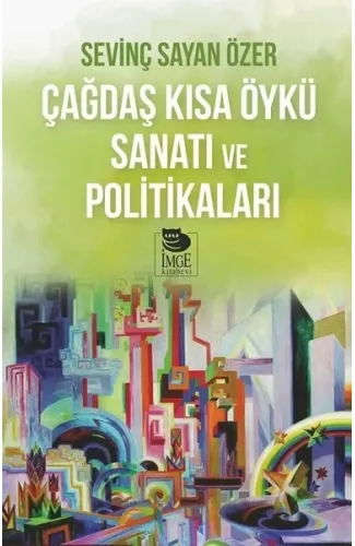 Çağdaş Kısa Öykü Sanatı Ve Politikaları