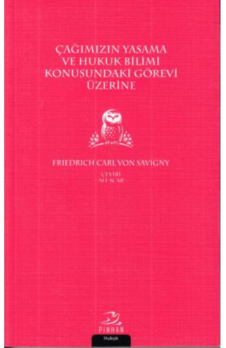 Çağımızın Yasama ve Hukuk Bilimi Konusundaki Görevi Üzerine