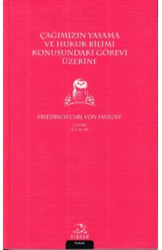 Çağımızın Yasama ve Hukuk Bilimi Konusundaki Görevi Üzerine