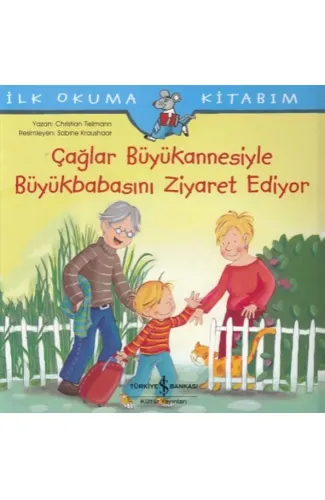 Çağlar Büyükannesiyle Büyükbabasını Ziyaret Ediyor-İlk Okuma Kitabım