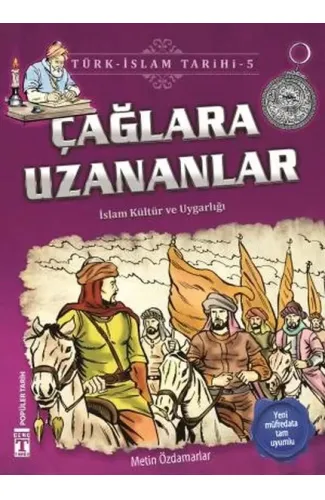 Çağlara Uzananlar - Türk İslam Tarihi 5