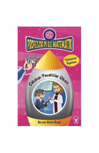 Çalışkan Pasaklılar Ülkesi - Çarpma Öyküsü / Profesör Pi İle Matematik