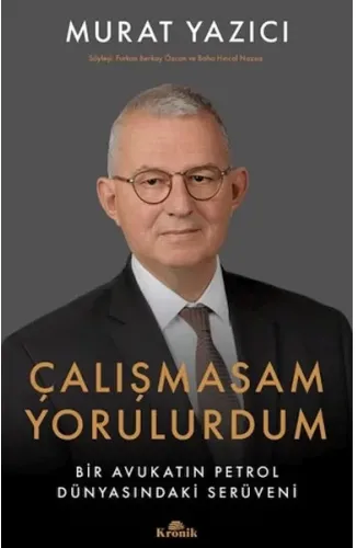 Çalışmasam Yorulurdum