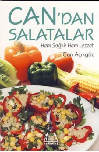 Can'dan Salatalar  Hem Sağlık Hem Lezzet