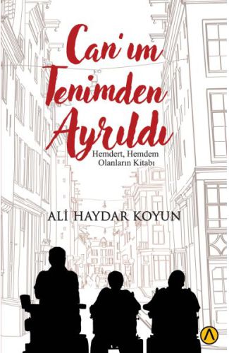 Can’ım Tenimden Ayrıldı