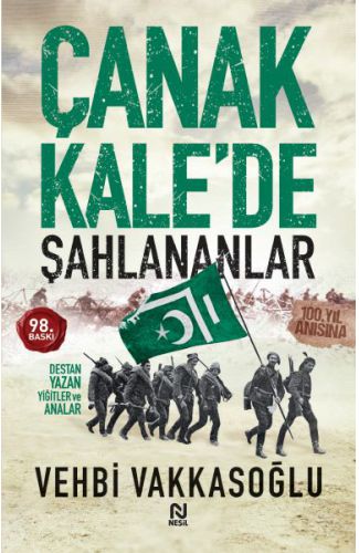 Çanakkale’de Şahlananlar Destan Yazan Yiğitler ve Analar