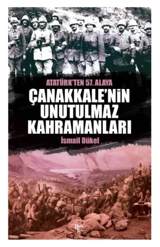 Çanakkale'nin Unutulmaz Kahramanları