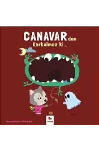 Canavardan Korkulmaz ki...