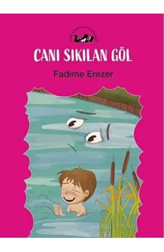 Canı Sıkılan Göl