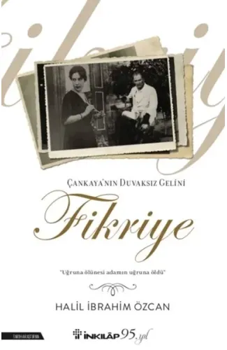 Çankaya'nın Duvaksız Gelini Fikriye