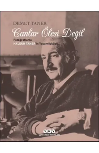 Canlar Ölesi Değil