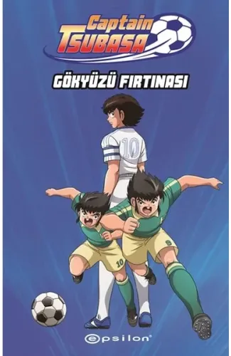 Captain Tsubasa: Gökyüzü Fırtınası