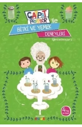 Çatpat Profesör ile Bitki ve Yemek Deneyleri