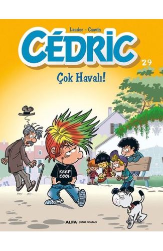 Cedric 29-Çok Havalı!