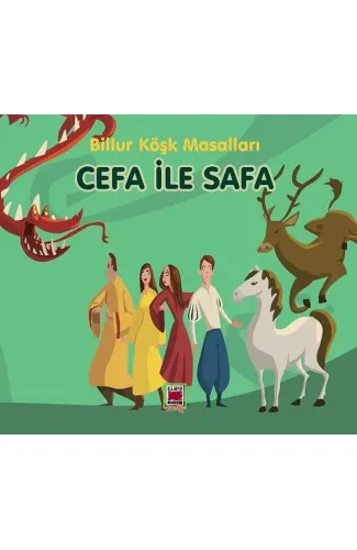 Cefa ile Safa-Billur Köşk Masalları