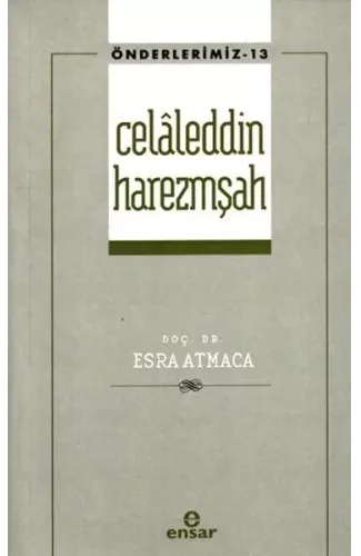 Celaleddin Harezmşah Önderlerimiz-13)