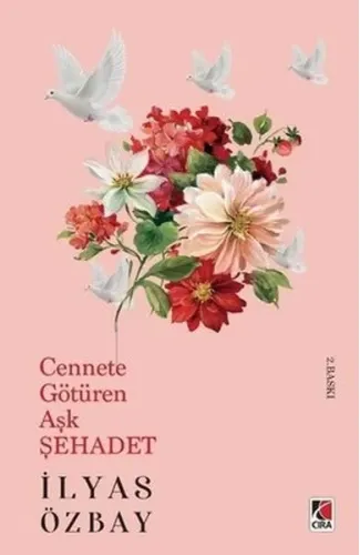 Cennete Götüren Aşk Şehadet