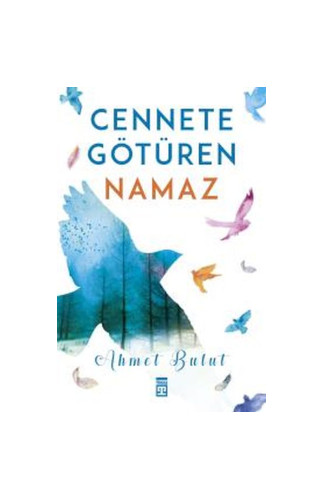 Cennete Götüren Namaz