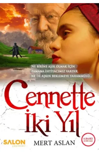 Cennette İki Yıl