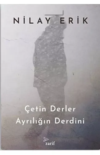 Çetin Derler Ayrılığın Derdini